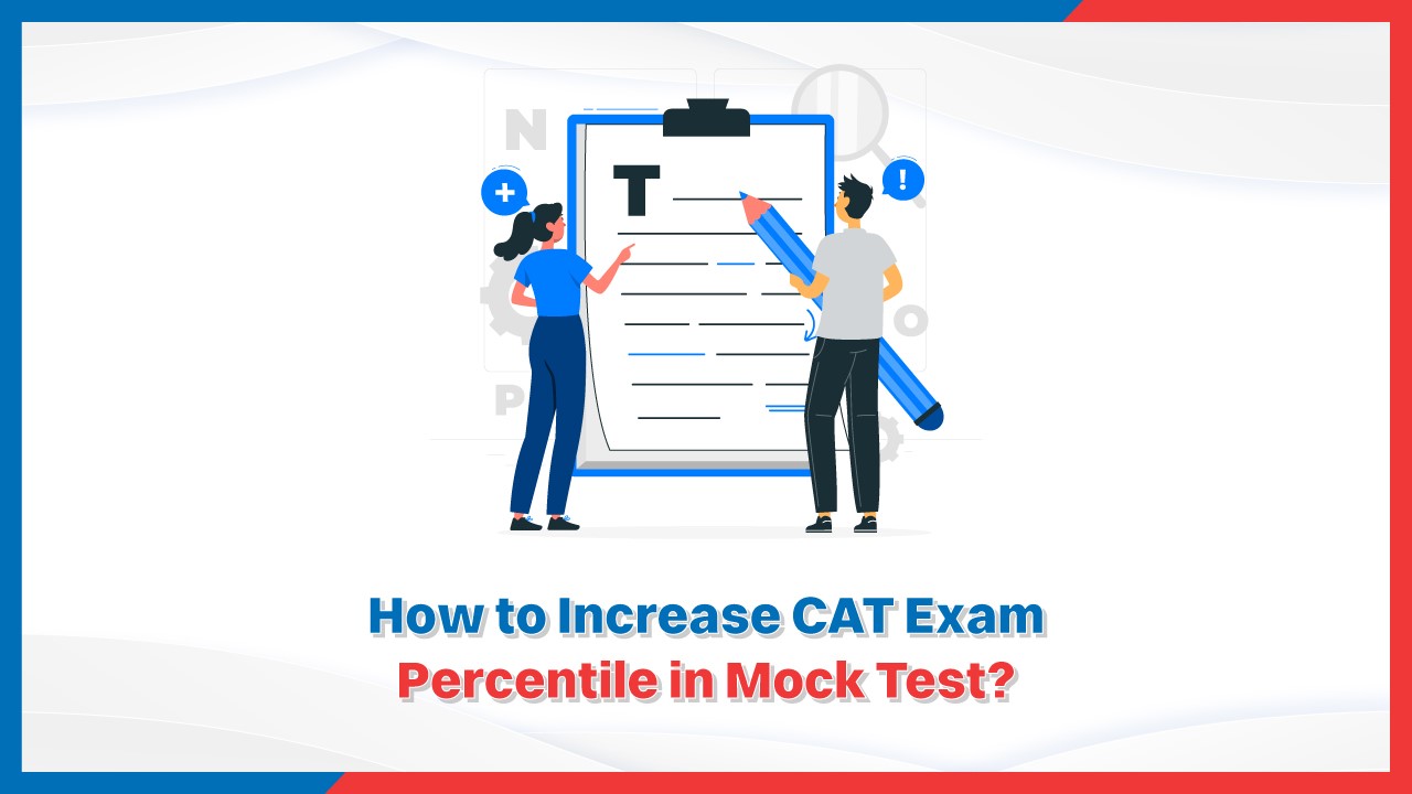 How to Increase CAT Exam Percentile in Mock Test.jpg